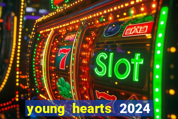 young hearts 2024 assistir online dublado